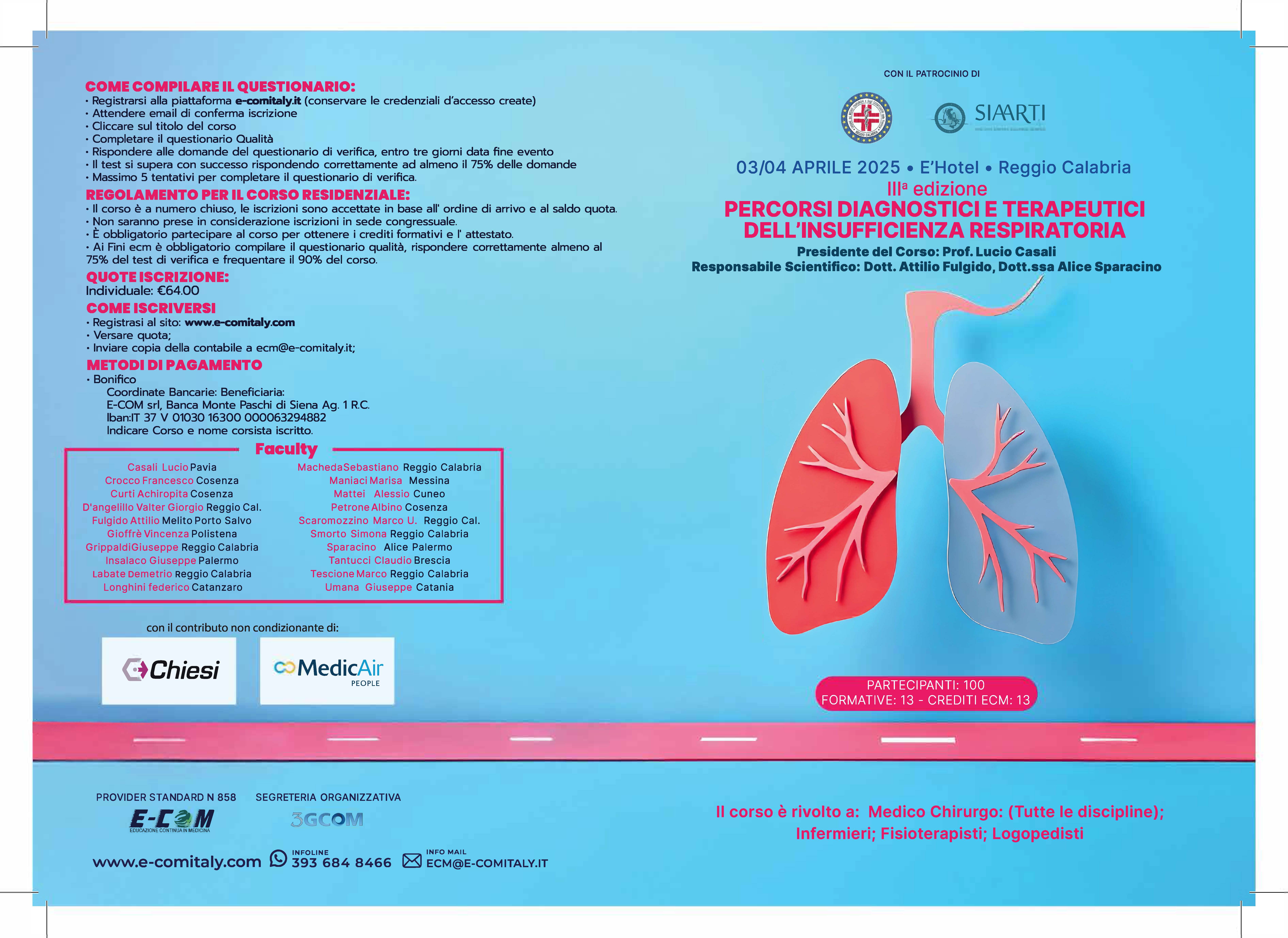 Course Image Test di verifica Corso Residenziale 3 - 4 aprile 2025 " PERCORSI DIAGNOSTICI E TERAPEUTICI DELL’INSUFFICIENZA RESPIRATORIA III EDIZIONE"